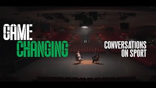 Game changing conversations on sport