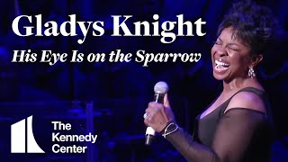 Gladys Knight - &quot;His Eye Is on the Sparrow&quot; | LIVE at The Kennedy Center