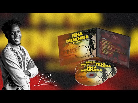 Binhan - Bintchim na baba (Álbum: Nha Mininesa 2024)
