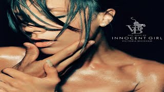 Victoria Beckham - Not Such An Innocent Girl