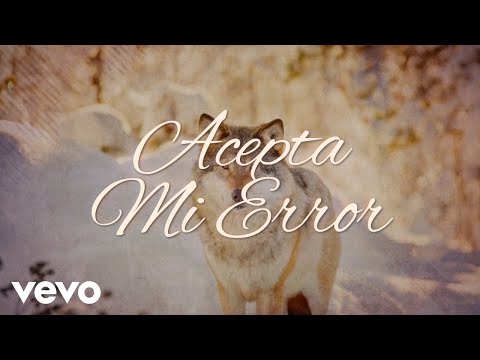 Los Temerarios - Acepta Mi Error (LETRA)