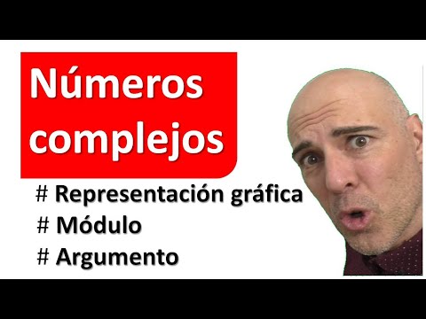 NÚMEROS COMPLEJOS. Representación gráfica, módulo y argumento