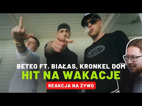 Beteo ft. Białas, Kronkel Dom "Hit na wakacje" | REAKCJA NA ŻYWO 🔴