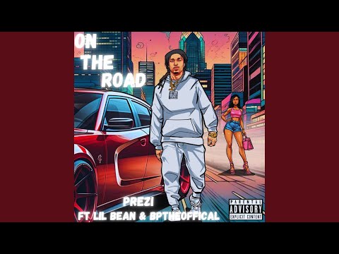 On The Road (feat. Lil Bean & Bptheofficial)