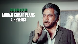 Mohan Kumar plans a revenge  Duniya (1984)  Ashok 