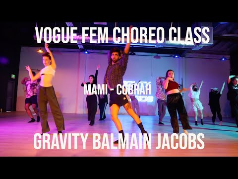 Gravity Balmain Jacobs - Mami (Cobrah + Chris Lorenzo) - Vogue Choreo