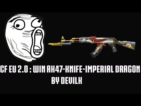 CROSSFIRE EUROPE 2.0 : Win AK47-KNIFE-IMPERIAL DRAGON☆