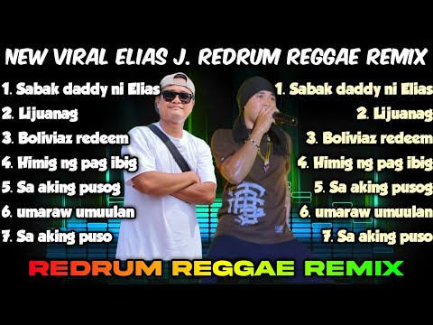 NEW VIRAL ELIAS J. REDRUM REGGAE REMIX