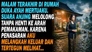 Download lagu Malam terakhir di rumah duka ayah mertua. Anjing melolong ke makam, dan yang kulihat membuatku jatuh mp3 Download lagu Malam terakhir di rumah duka ayah mertua. Anjing melolong ke makam, dan yang kulihat membuatku jatuh mp3