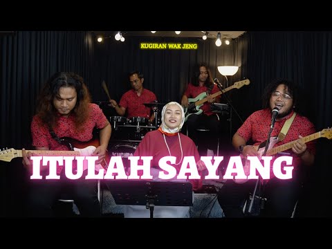 Itulah Sayang - Cover by Kugiran Wak Jeng