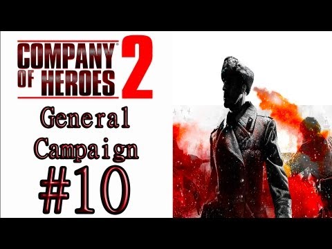 Company Of Heroes 2 - (Hardest/General Difficulty) Campaign Mission 10: Lublin