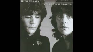 Wild Horses_._Stand Your Ground (1981)(Full Album)
