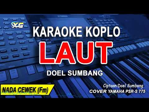 LAUT - KARAOKE NADA CEWEK (DOEL SUMBANG)