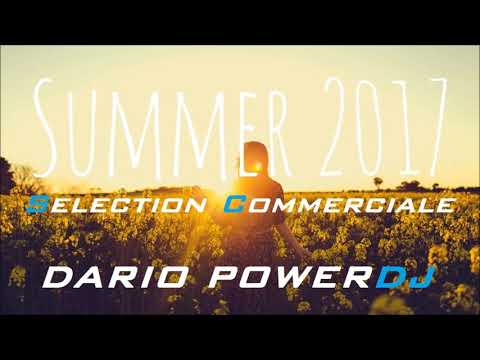 SELECTION SUMMER 2017 - COMMERCIALE - DARIO POWERDJ