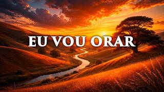 Fundo Musical FORTE Para Oração | Instrumental | Eu vou Orar (Nair Nany)