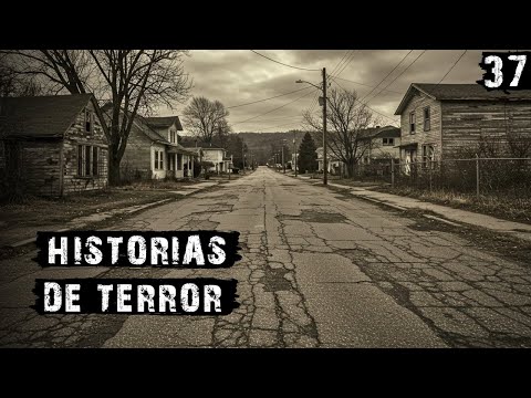 4 HISTORIAS DE TERROR INQUIETANTES | RELATOS REALES P. 37