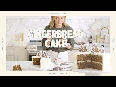 Gingerbread Cake Recipe for a Festive Christmas Celebration | Sweet Tooth S2E8