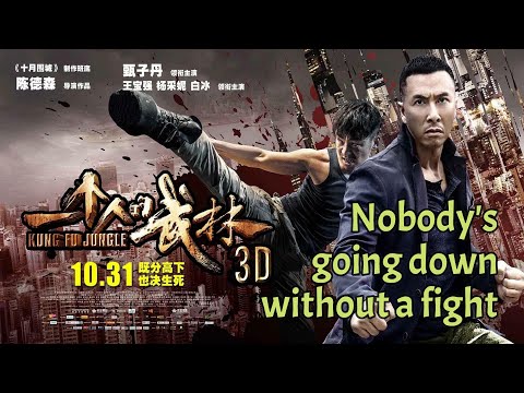 Kung Fu Jungle [2014] Nobody's going down without a fight