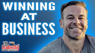 Winning at Business | Leadership Strategies for Today