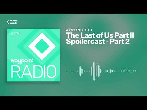 The Last of Us Part II Spoiler Cast - Part 2