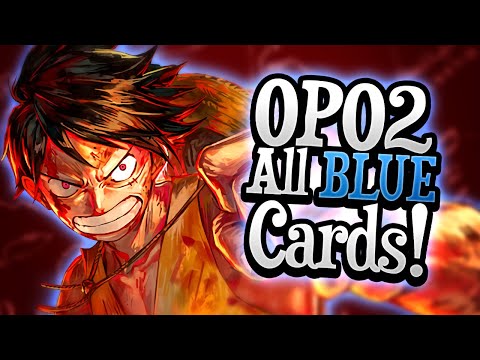 OP-02 Paramount War Breakdown! All BLUE Cards Discussed!