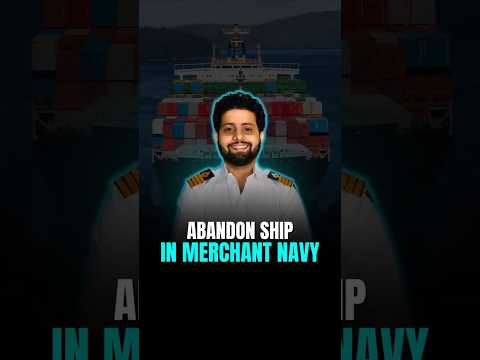 Abandon Ship | Abandon Merchant Navy ship