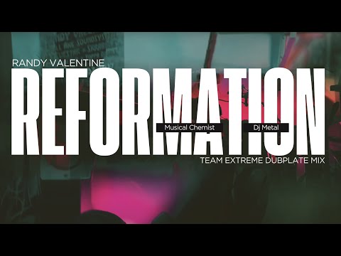 REFORMATION - Randy Valentine (Visual mixtape)