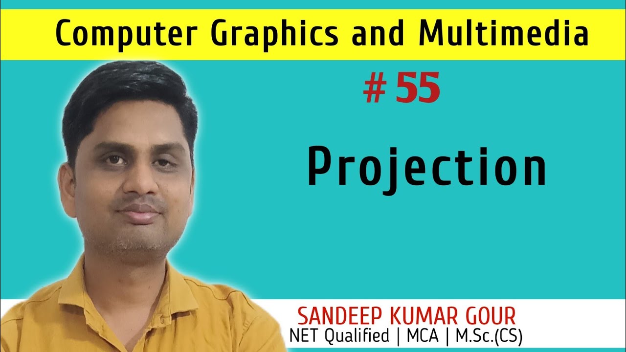 Projection in Computer Graphics | Parallel projection | Perspective Projection