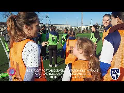 SAMEDI 18 DECEMBRE FESTIFOOT FC FRANCONVILLE MATCH DES MAMANS
