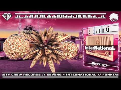 SEVENG - INTERNATIONAL // FUNKTASTY CREW RECORDS