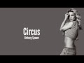 Britney Spears - Circus (Lyrics)