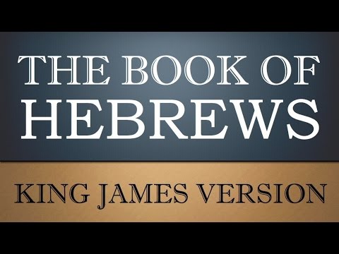 Epistle to the Hebrews - Chapter 12 - KJV Audio Bible