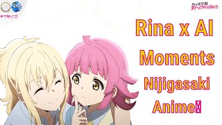 Rina x Ai Moments [Love Live! Nijigasaki Gakuen High School Idol Club ラブライブ！]