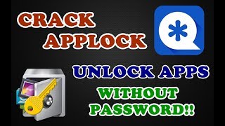 [Android] How To Crack App Lock | Unlock Apps Without Password