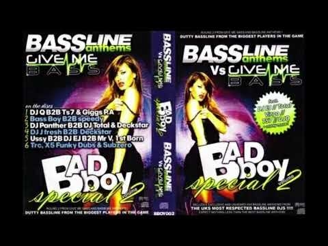 Bassboy B2B Speedy - Bassline Anthems Vs Give Me Bass - Bad Boy Special Volume 2 (2010)