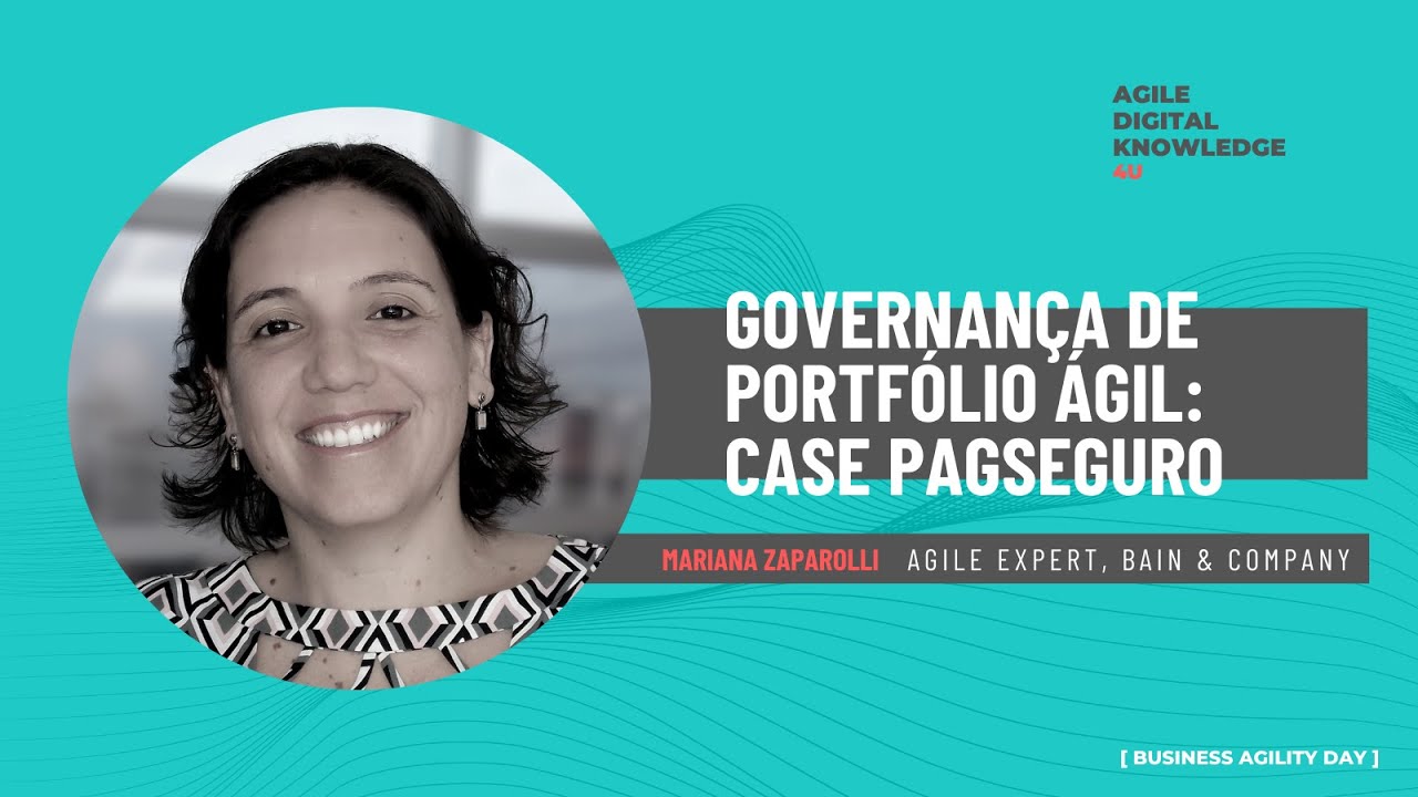 Governança de Portfólio Ágil: Case PagSeguro