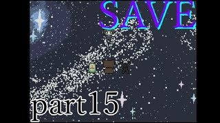 【雑談実況】「全ては生きるため」と、SAVE。　part15