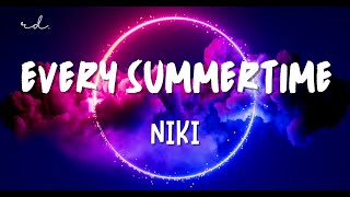 NIKI - Every Summertime (Lyrics)