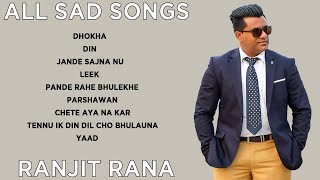 All Sad Songs  Best Sad Songs  Volume 1  Ranjit Ra