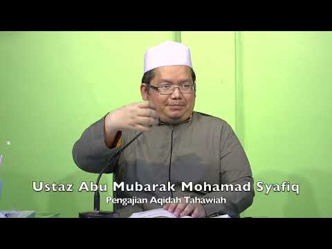 20221228 Ustaz Abu Mubarak Mohamad Syafiq : Pengajian Aqidah Tahawiah