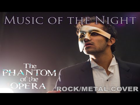 Music of the Night (from The Phantom of the Opera) METAL VERSION