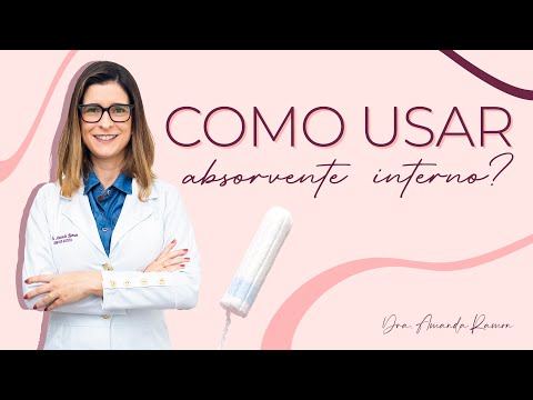 Vídeo: Como colocar absorvente interno: perguntas e respostas
