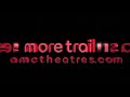 AMC Theaters More Trailers