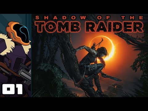 Let's Play Shadow of the Tomb Raider - PC Gameplay Part 1 - Totally Inconspicuous