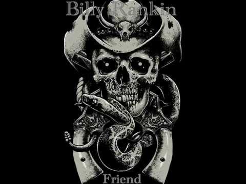 Billy Rankin " Friend "
