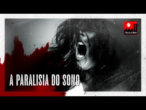 A Paralisia do Sono (Sleep Paralysis)