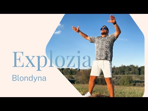 Explozja - Blondyna Oficjalny Klip 2024