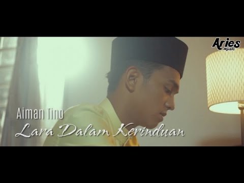 Aiman Tino - Lara Dalam Kerinduan (Official Music Video with Lyric)