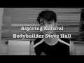 Introduction to Natural Bodybuilder Steve Hall | TheFitnessHub