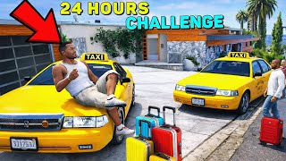 What Happens If Franklin Drives Taxi for 24 Hours? 😱 | GTA 5